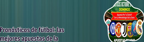 Apuestas de fútbol pronósticos